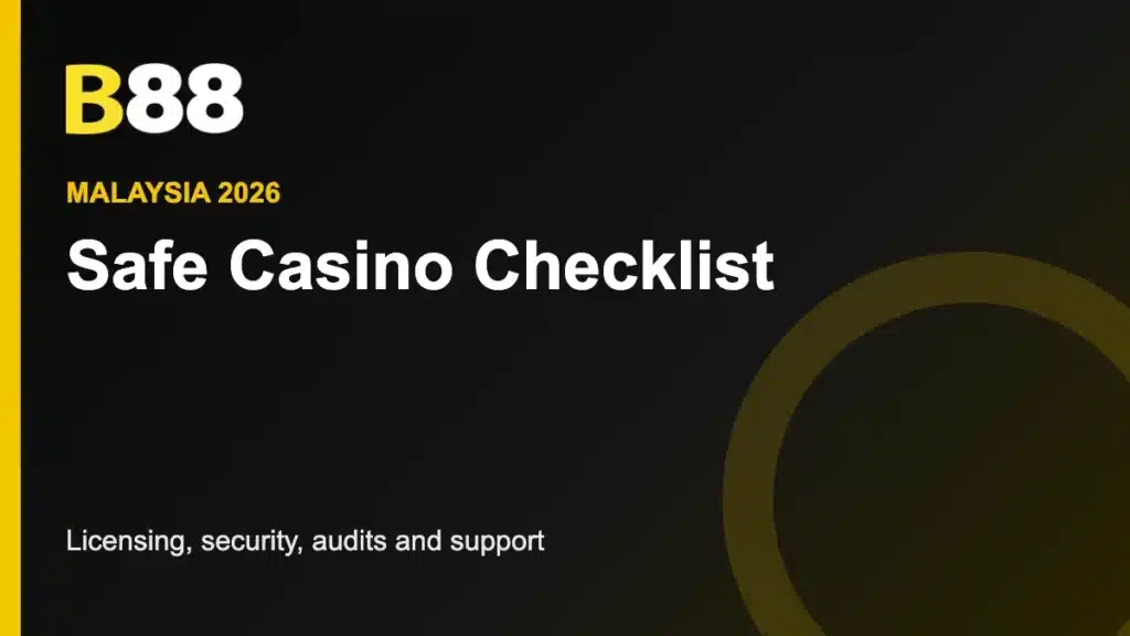 How to Choose a Safe Online Casino in Malaysia: A 2026 Checklist featured image